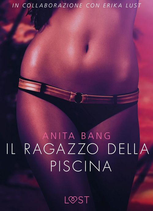 Couverture ebook de Il ragazzo della piscina - Letteratura erotica, de Anita Bang