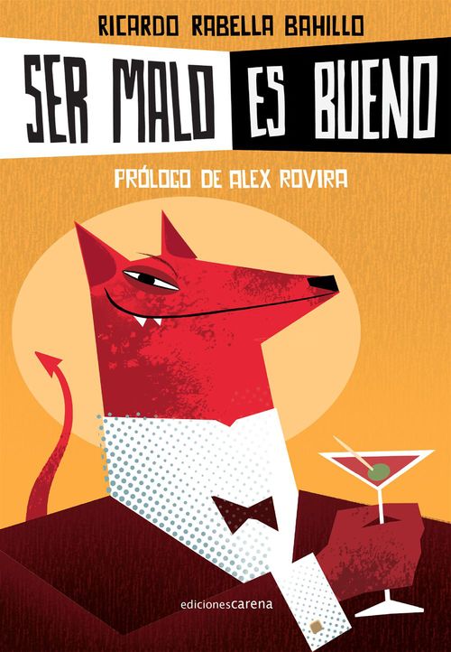 ebook cover of Ser malo es bueno, by Ricardo Rabella