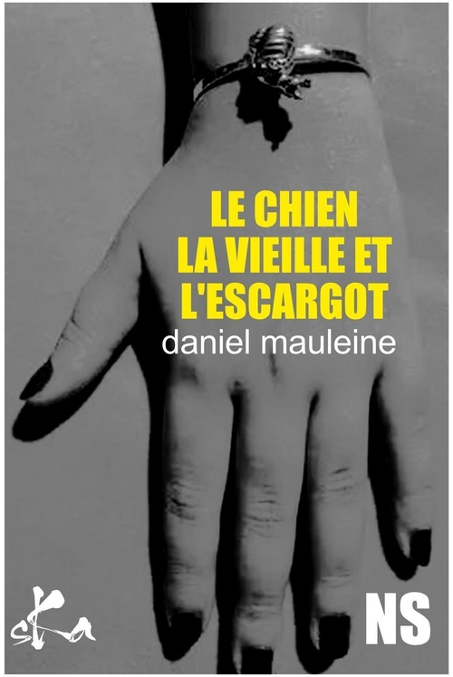 ebook cover of Le chien, la vieille et l'escargot, by Daniel Mauleine
