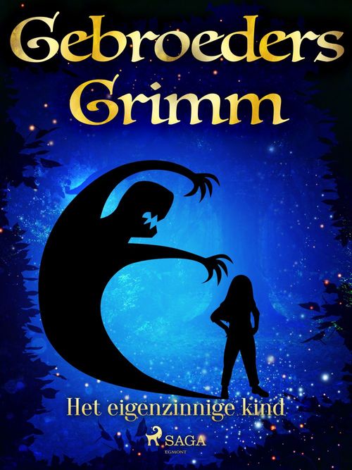 ebook cover of Het eigenzinnige kind, by De Gebroeders Grimm