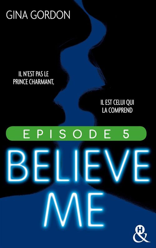 ebook cover of Believe Me - Episode 5, by Gina Gordon