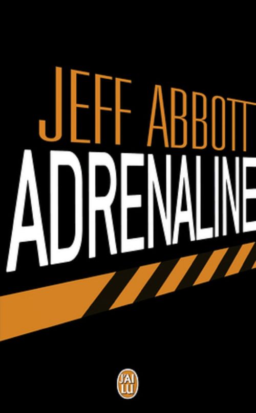 ebook cover of Adrenaline, by Jeff Abbott