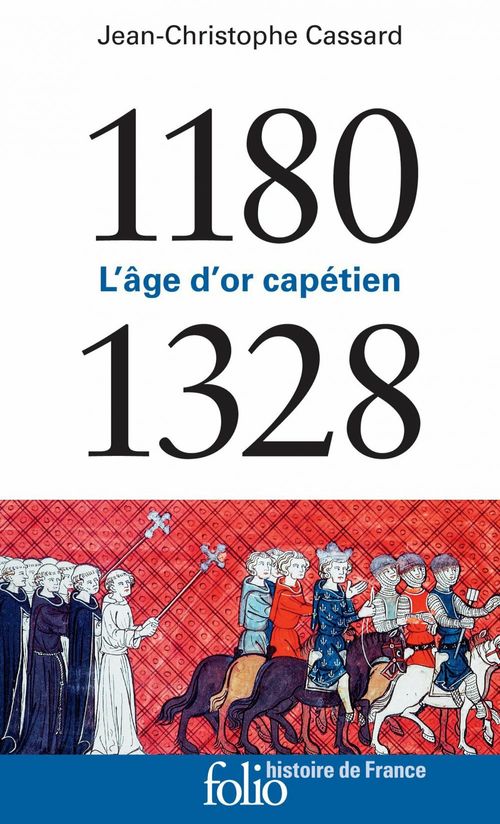 ebook cover of 1180-1328. L´âge d´or capétien, by Jean-christophe Cassard