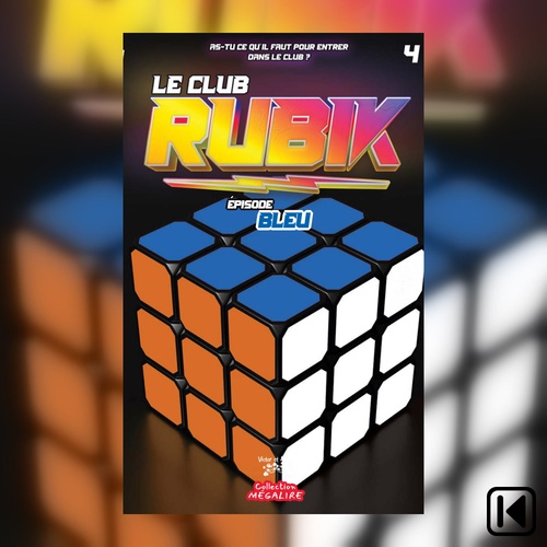 Couverture audiobook de Le Club Rubik Livre 4, de Marie-Soleil Hebert