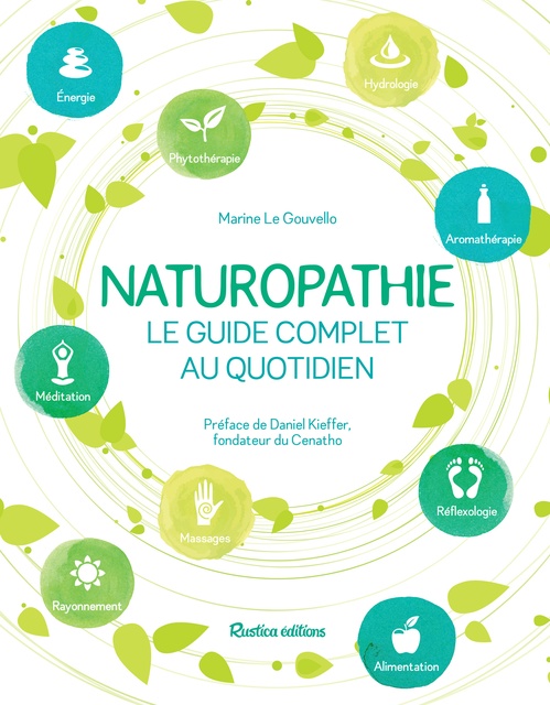 ebook cover of Naturopathie, le guide complet au quotidien, by Marine Le Gouvello