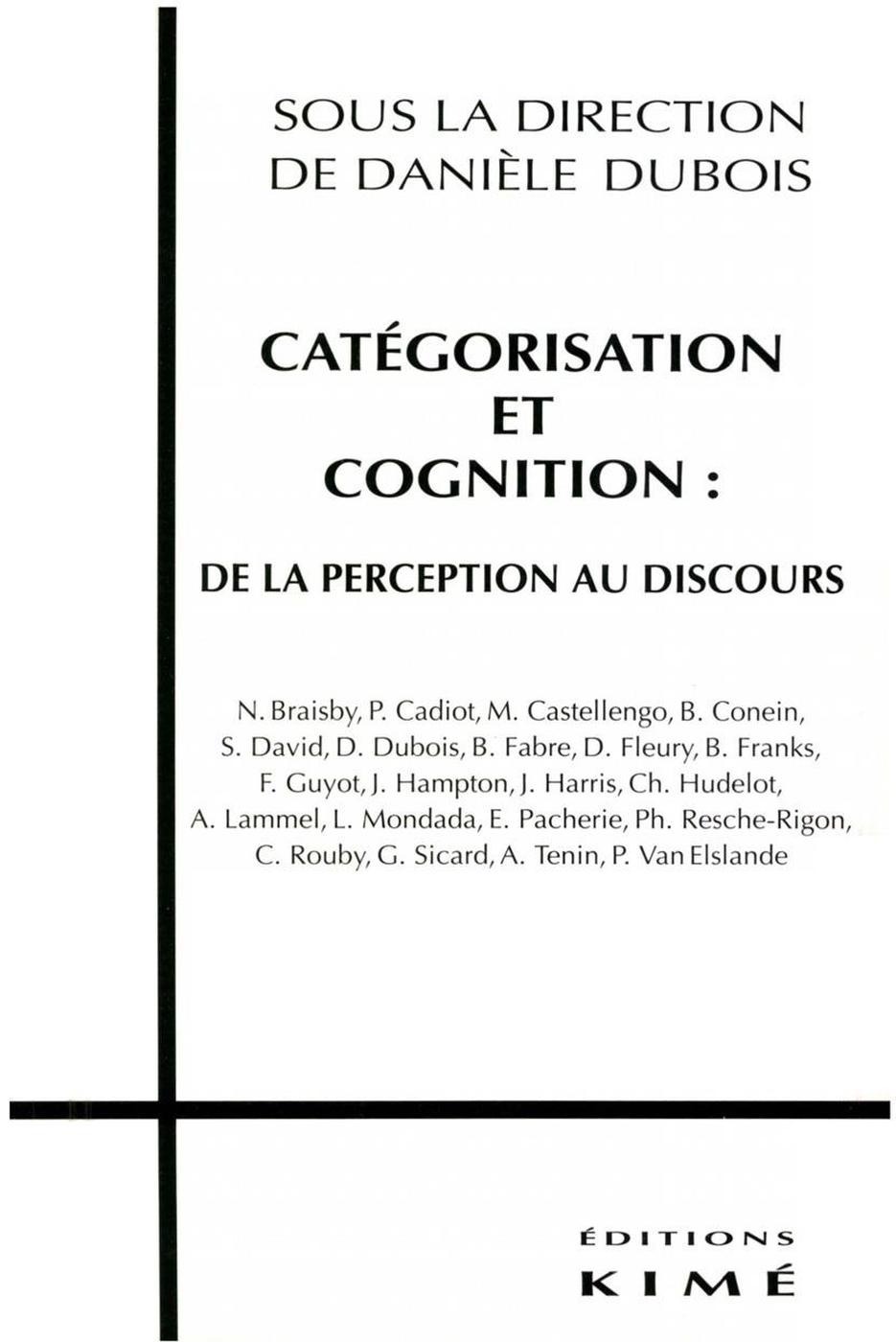 ebook cover of CATÉGORISATION ET COGNITION : DE LA PERCEPTION AU DISCOURS, by Dubois Danielle