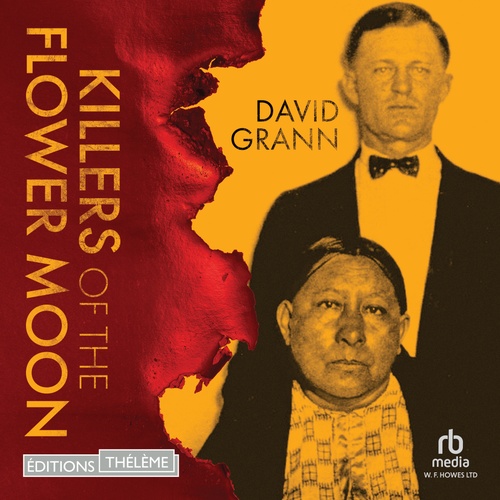 audiobook cover of Killers of the Flower Moon, by David Grann