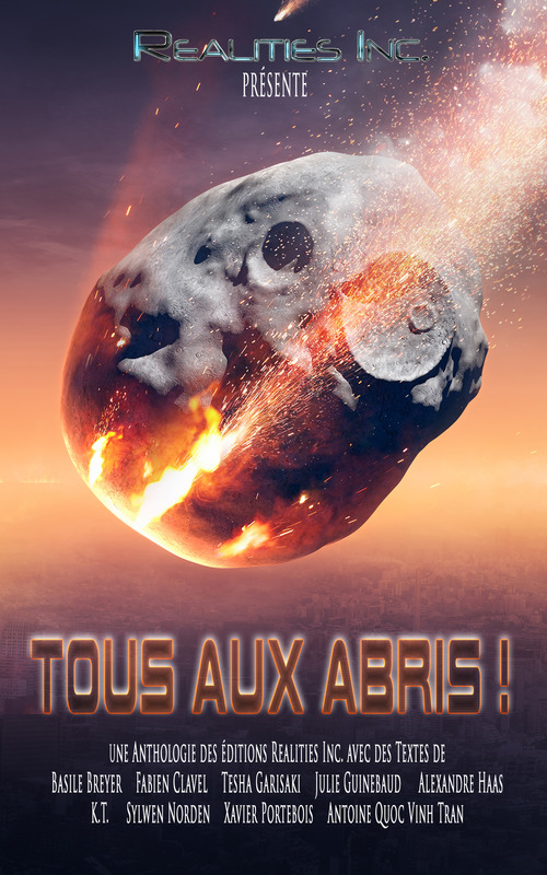 Couverture ebook de Tous aux Abris !, de A, Alexandre Haas, Basile Breyer, Fabien Clavel, Julie Guinebaud, K. T., Sylwen Norden, Tesha Garisaki, Xavier Portebois