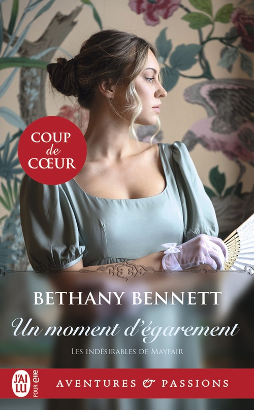 ebook cover of Les indésirables de Mayfair (Tome 3) - Un moment d'égarement, by Bethany Bennett