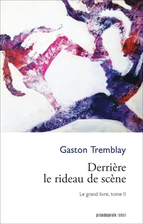 ebook cover of Derrière le rideau de scène, by Gaston Tremblay