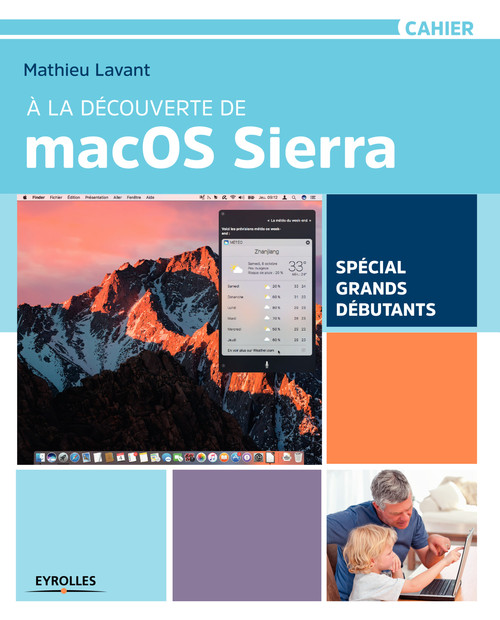 Couverture ebook de À la découverte de macOS Sierra, de Mathieu Lavant