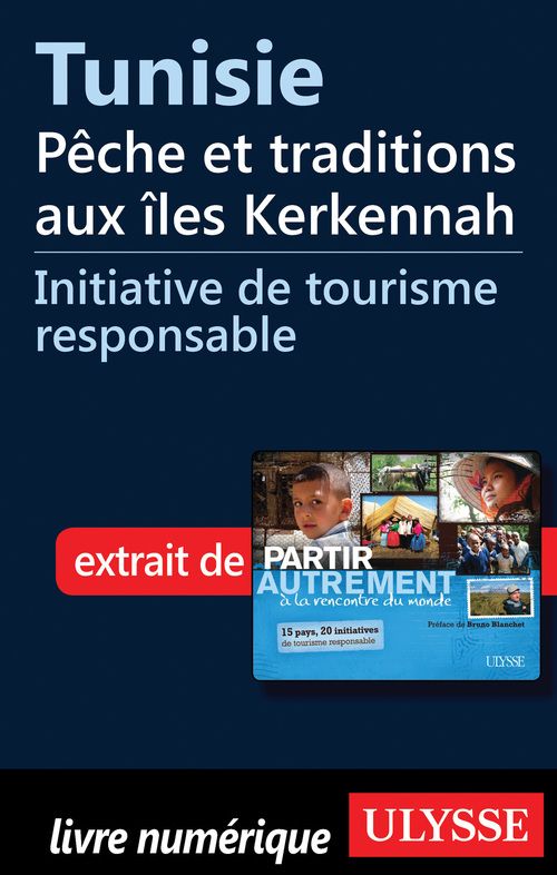 Couverture ebook de Tunisie : Pêche et traditions aux îles Kerkennah, de Denise Landry, Rémi St-gelais