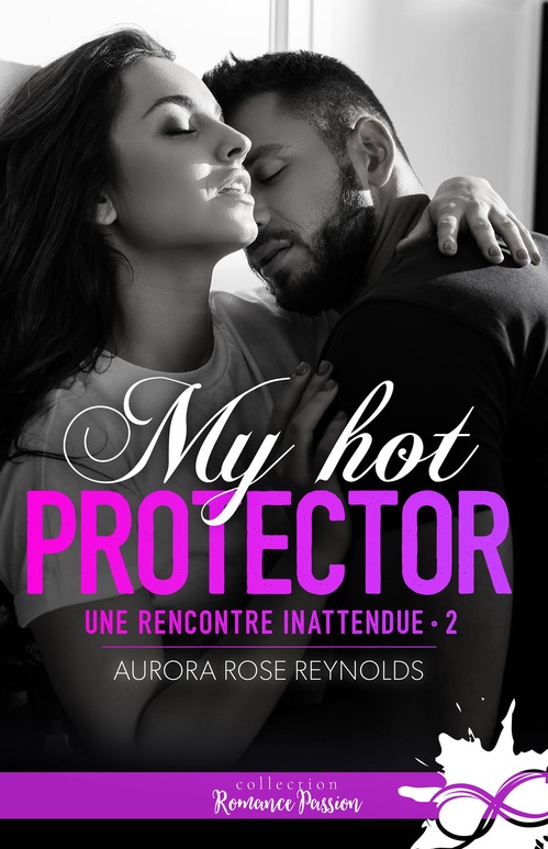 ebook cover of My hot protector, by Aurora rose Reynolds