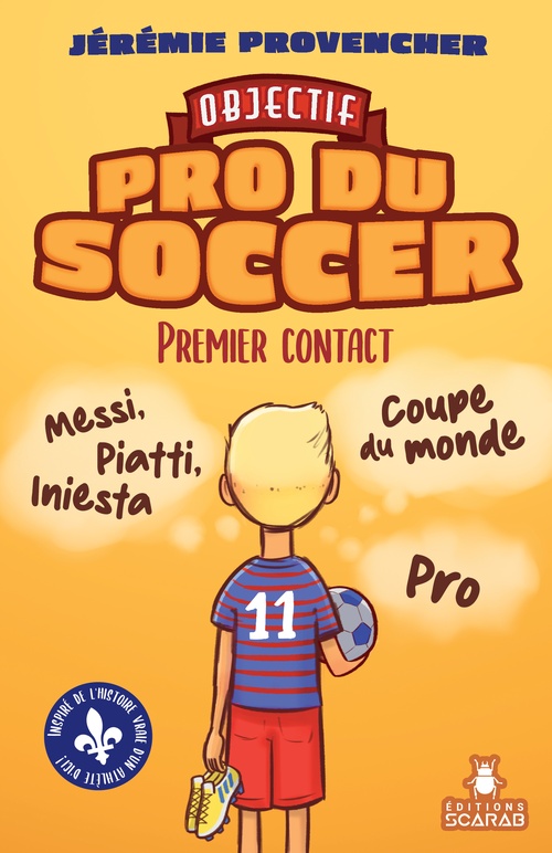 ebook cover of Objectif - Pro du Soccer, t1 - Premier Contact, by Jérémie Provencher