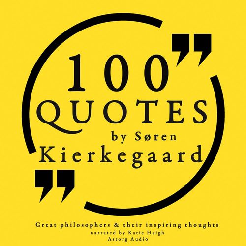 Couverture audiobook de 100 Quotes by Soren Kierkegaard: Great Philosophers & Their Inspiring Thoughts, de Soren Kierkegaard