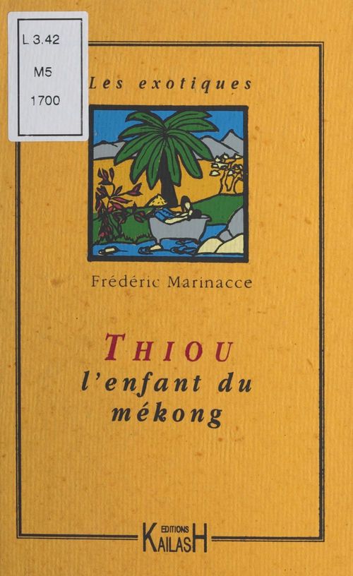 ebook cover of Thiou, l'enfant du Mékong, by Frédéric Marinacce