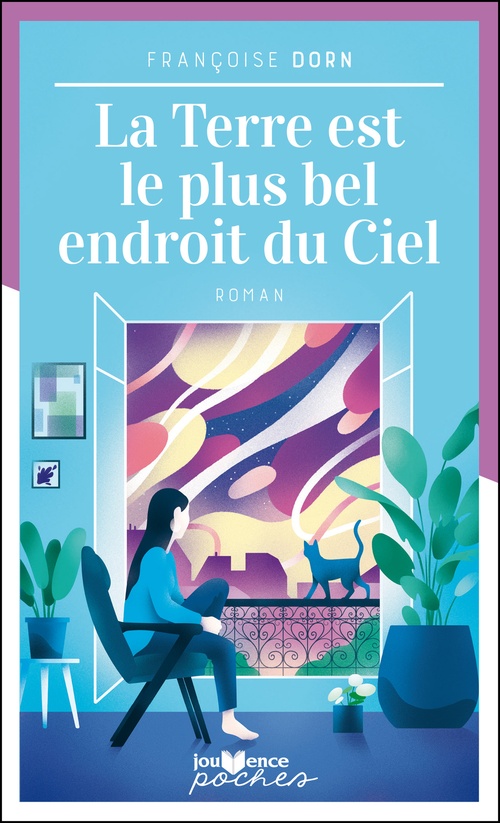 ebook cover of La Terre est le plus bel endroit du ciel, by Françoise Dorn