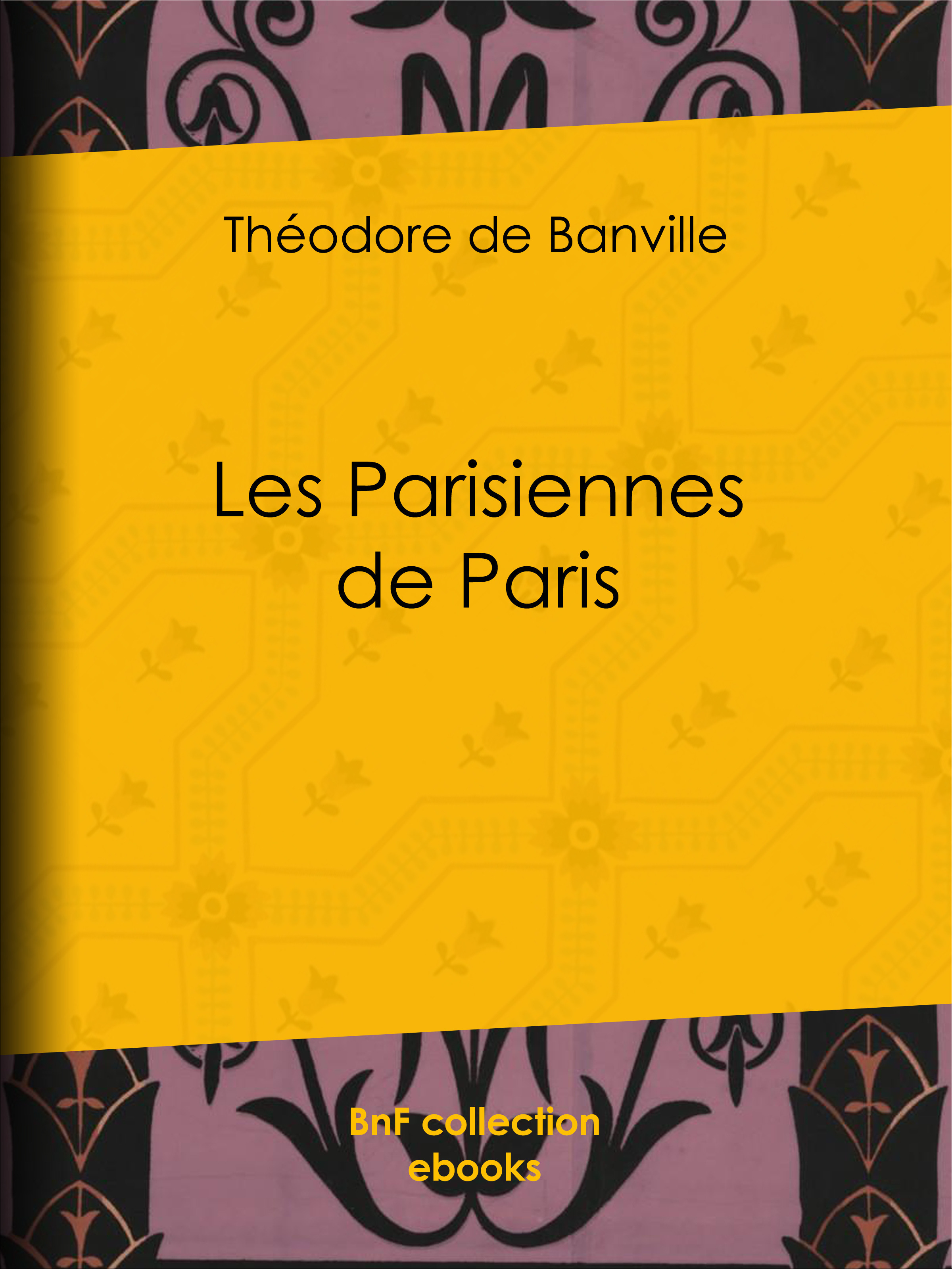 ebook cover of Les Parisiennes de Paris, by Théodore de Banville