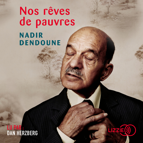 Couverture audiobook de Nos rêves de pauvres, de Nadir Dendoune