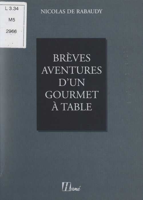 Couverture ebook de Brèves aventures d'un gourmet à table, de Nicolas de Rabaudy