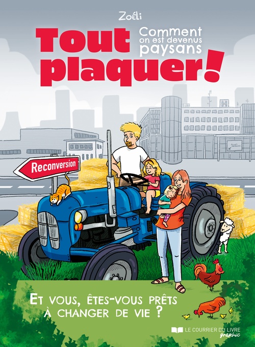 ebook cover of Tout plaquer ! - Comment on est devenus paysans, by Zoéli