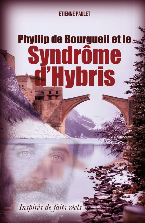 ebook cover of Phyllip de Bourgueil et le Syndrome d'Hybris, by Etienne Paulet