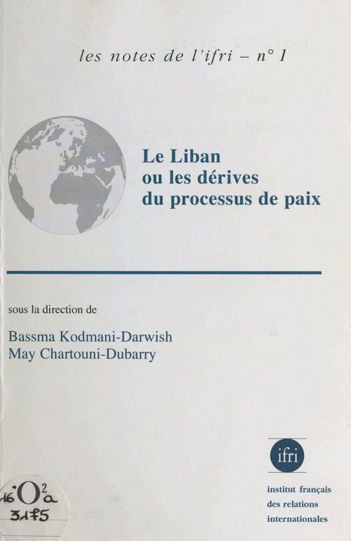 ebook cover of Le Liban ou les Dérives du processus de paix, by Kodmani Darwish B.