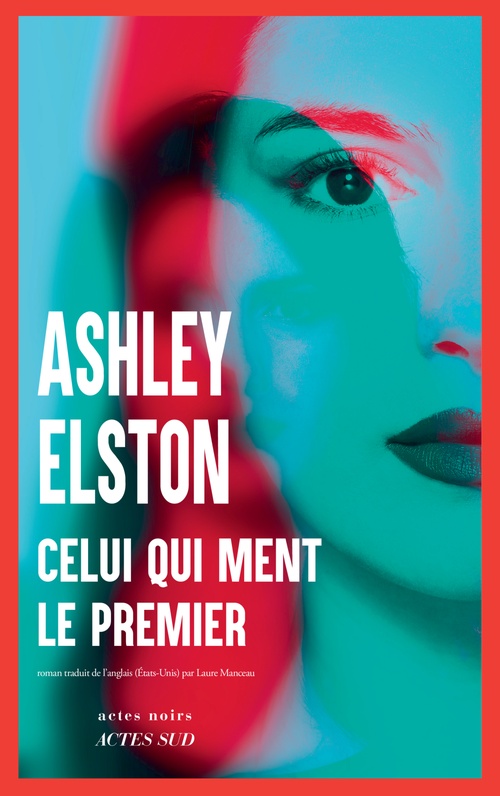 ebook cover of Celui qui ment le premier, by Ashley Elston