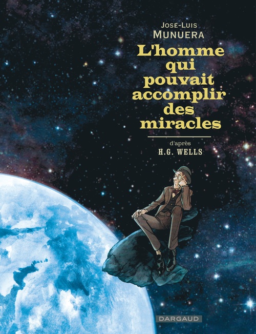 ebook cover of L'homme qui pouvait accomplir des miracles, by Jose Luis Munuera