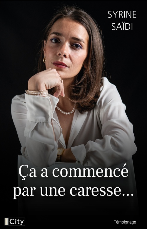 ebook cover of Ça a commencé par une caresse..., by Syrine Saïdi