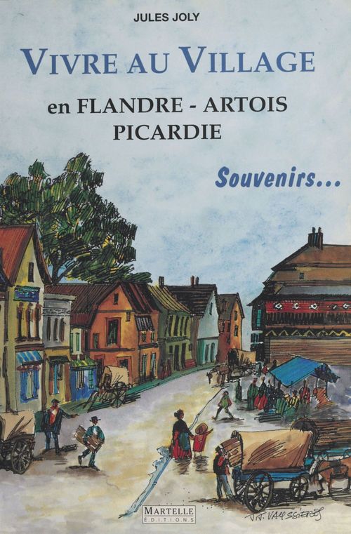 Couverture ebook de Vivre au village : En Flandre, Artois, Picardie, de Jules Joly