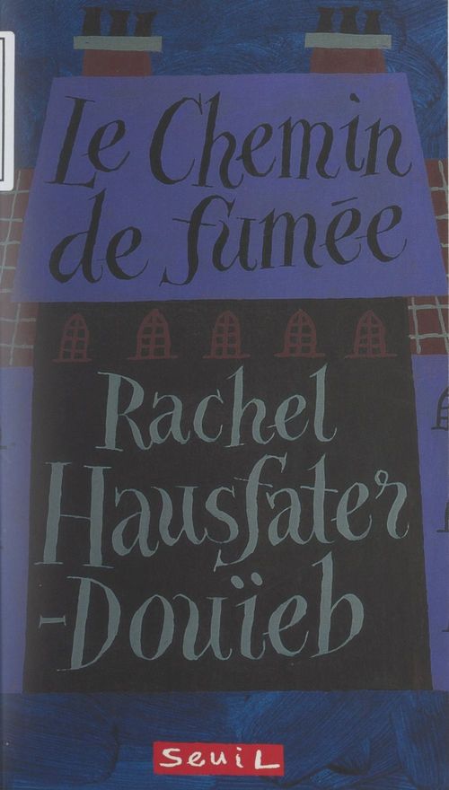 Couverture ebook de Le chemin de fumée, de Rachel Hausfater-douieb