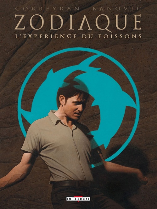 ebook cover of Zodiaque T12 - L'Expérience du Poissons, by Sinisa Banovic, Eric Corbeyran, Dimitri Fogolin