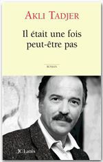 ebook cover of Il était une fois... peut-être pas, by Akli Tadjer