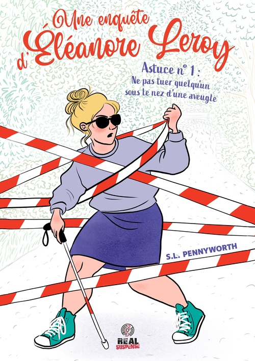 ebook cover of Astuce n°1 : Ne pas tuer quelqu'un sous le nez d'une aveugle, by S.L. Pennyworth