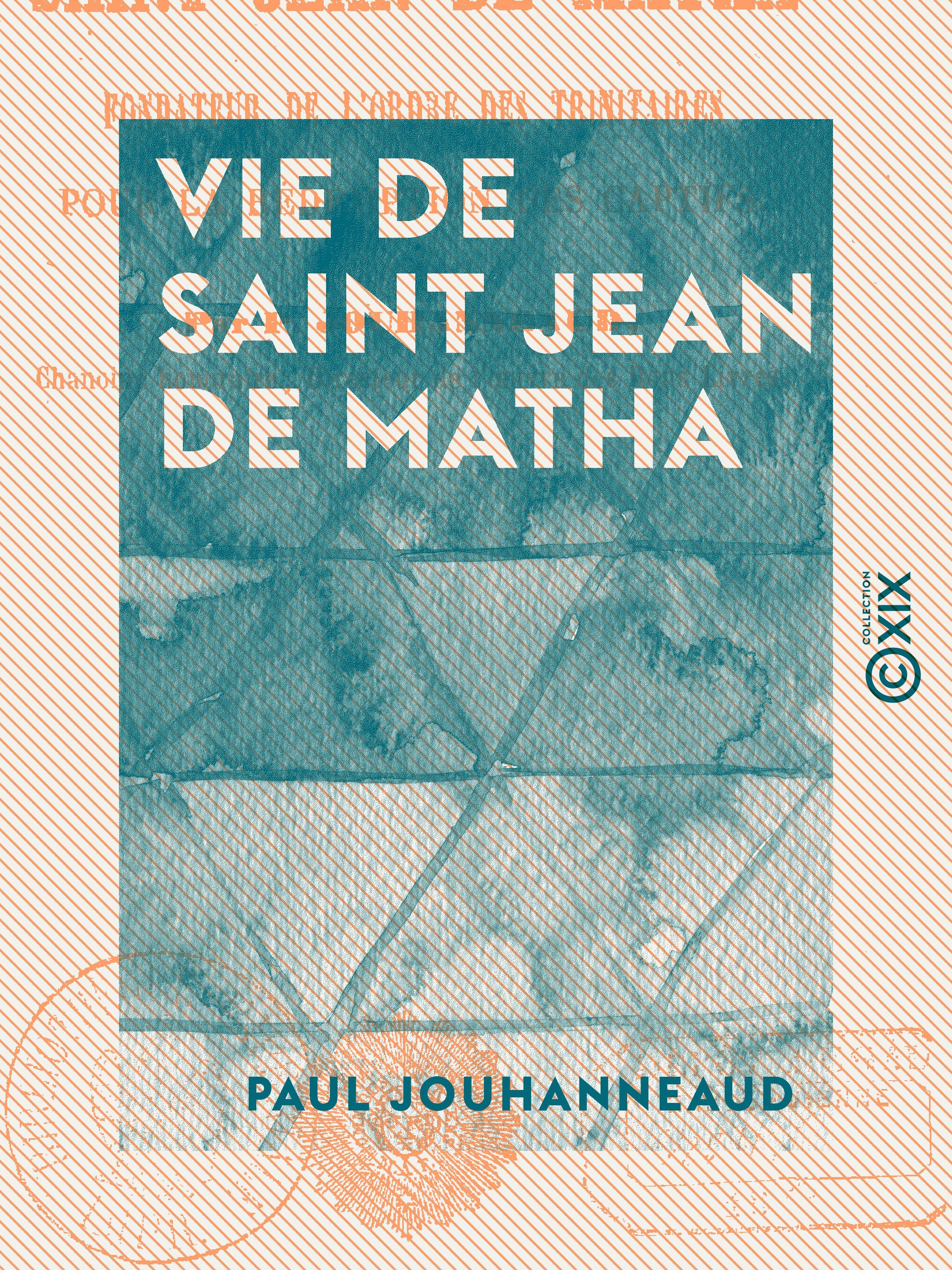 Couverture ebook de Vie de saint Jean de Matha, de Paul Jouhanneaud