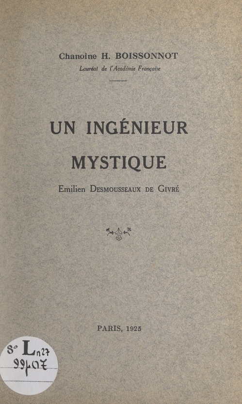 Couverture ebook de Un ingénieur mystique : Émilien Desmousseaux de Givré, de Henri Boissonnot