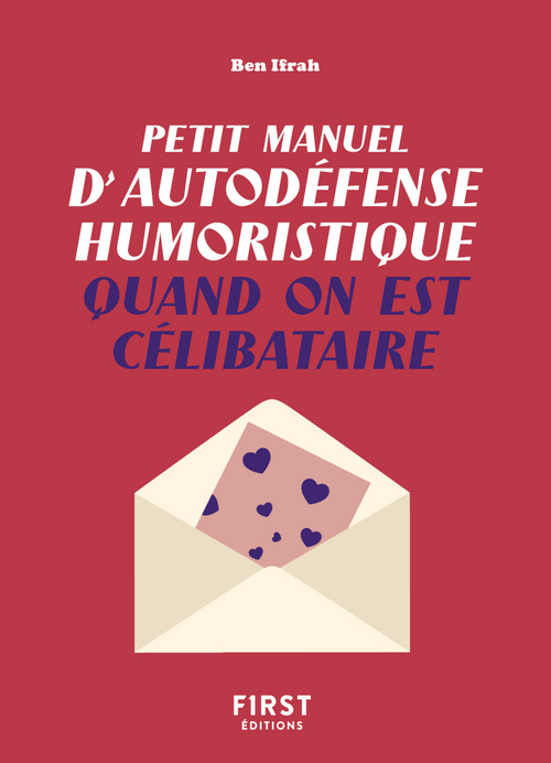 Couverture ebook de Petit manuel d'autodéfense humoristique quand on est célibataire, de Benjamin Ifrah