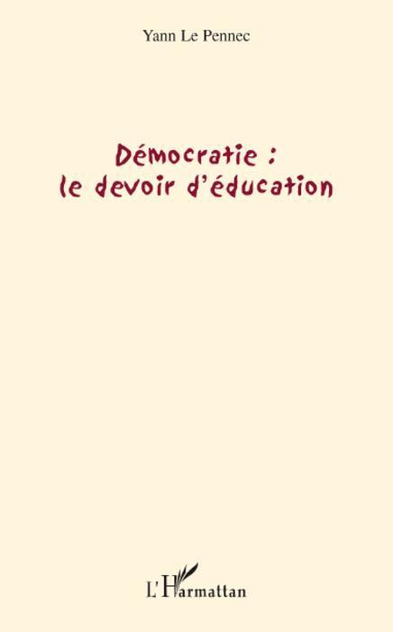 ebook cover of Démocratie : le devoir d'éducation, by Yann Le pennec