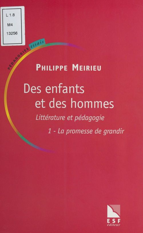 Couverture ebook de Des enfants et des hommes (1) : Littérature et pédagogie, de Philippe Meirieu