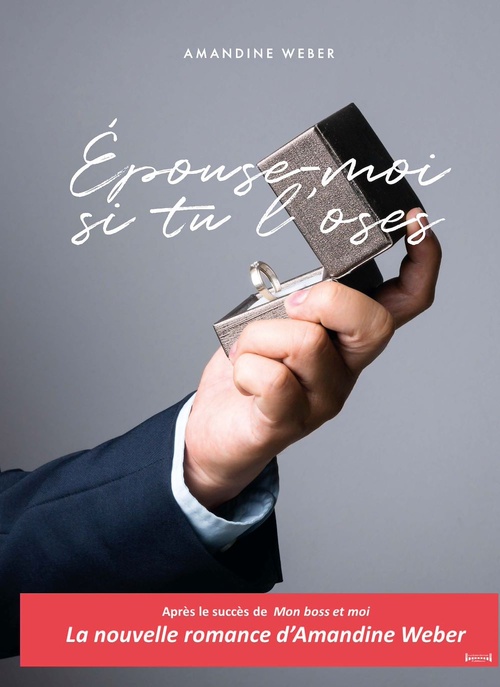Couverture ebook de Épouse-moi si tu l'oses, de Amandine Weber