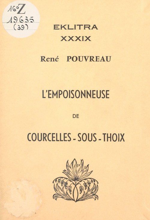 Couverture ebook de L'empoisonneuse de Courcelles-sous-Thoix, de Rene Pouvreau