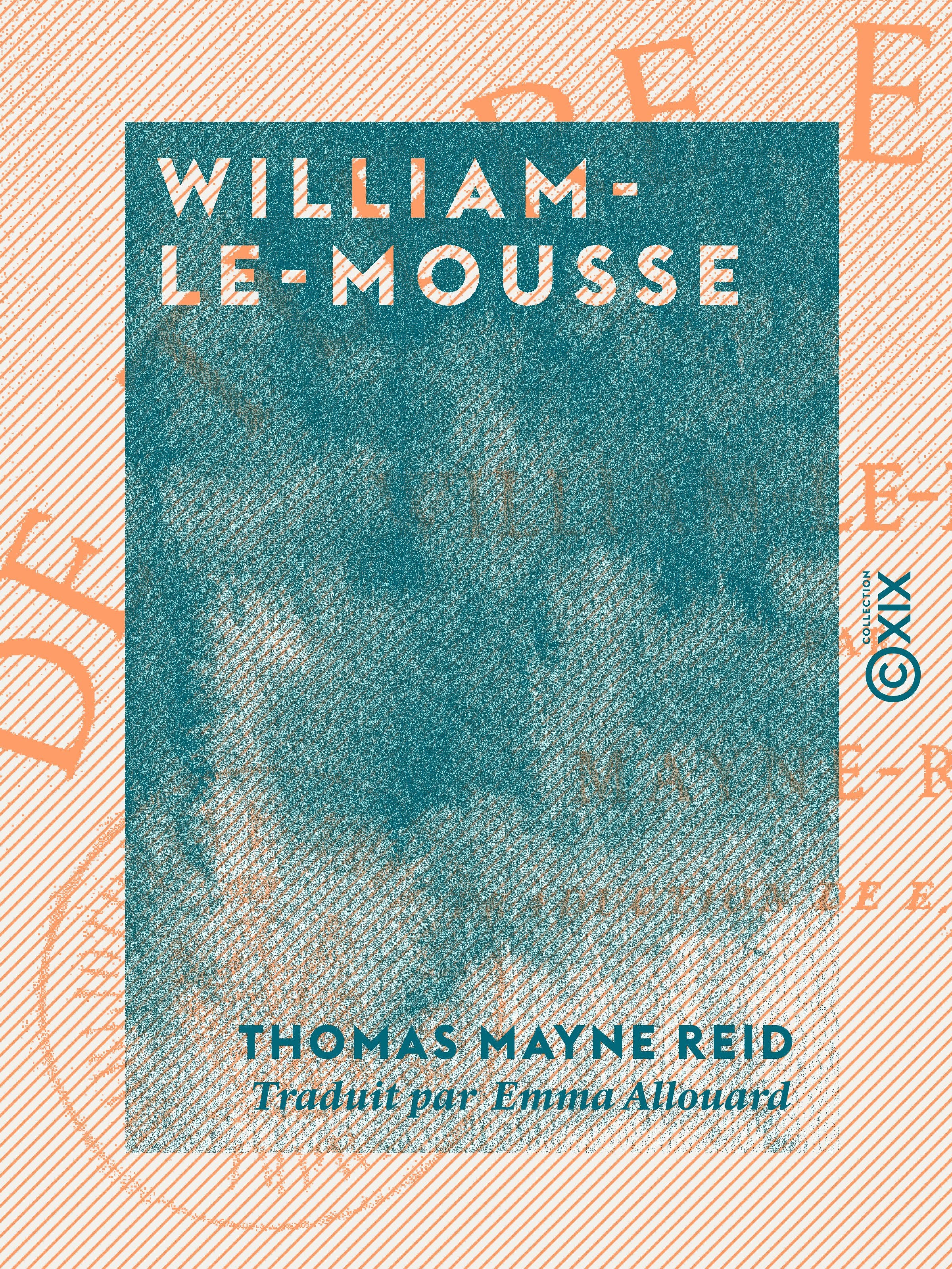 Couverture ebook de William-le-Mousse, de Thomas Mayne Reid