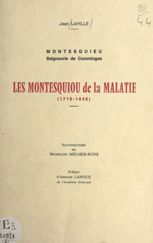 Couverture ebook de Une terre et des hommes, Montesquieu, seigneurie de Comminges (2). Les Montesquiou de La Malatie : 1718-1845, de Jean Lahille