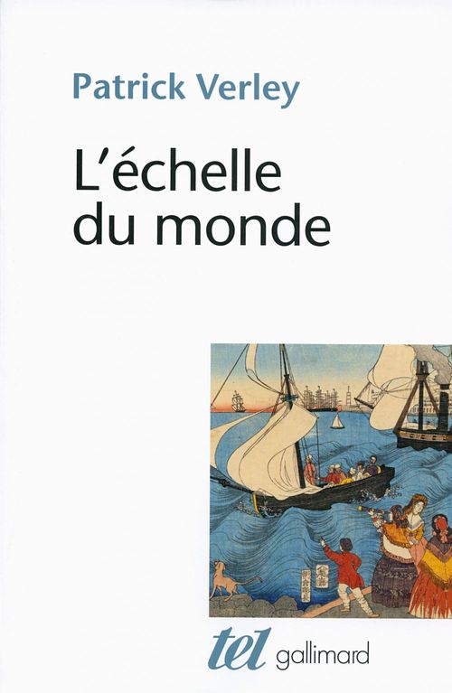ebook cover of L'échelle du monde. Essai sur l'industrialisation de l'Occident, by Patrick Verley