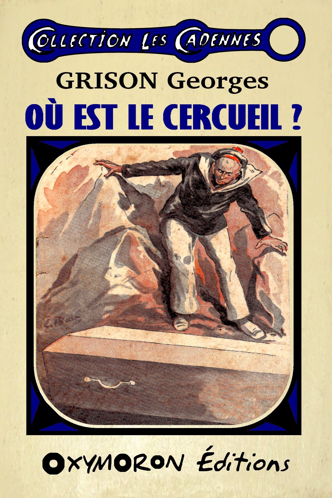 Couverture ebook de Où est le cercueil ?, de Georges Grison