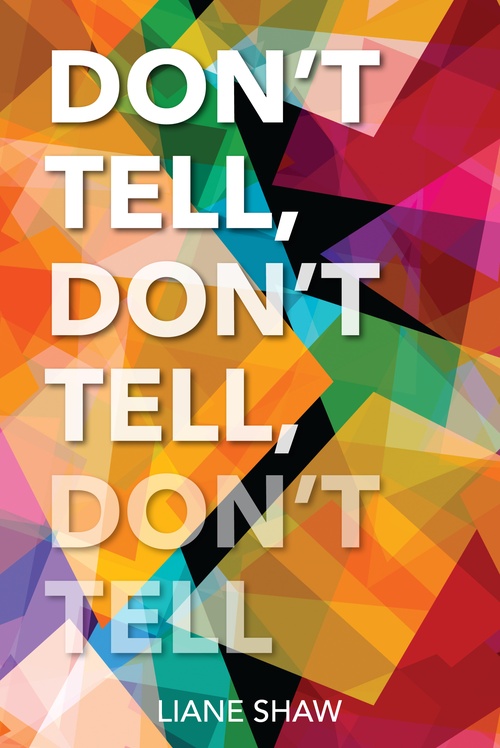 Couverture ebook de Don't Tell, Don't Tell, Don't Tell, de Liane Shaw