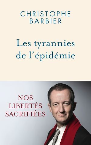 Couverture ebook de Les tyrannies de l'épidémie, de Christophe Barbier