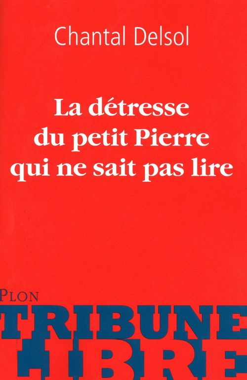 Couverture ebook de La détresse du petit Pierre qui ne sait pas lire, de Delsol Chantal