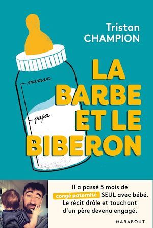 ebook cover of La barbe et le biberon, by Tristan Champion